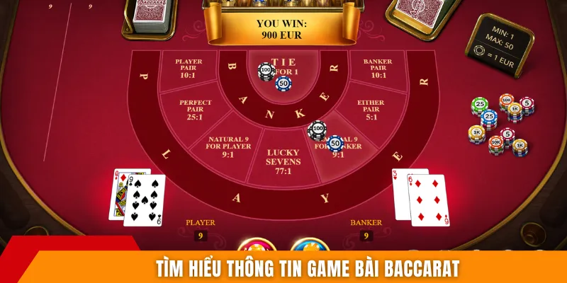 Tìm hiểu thông tin game bài Baccarat